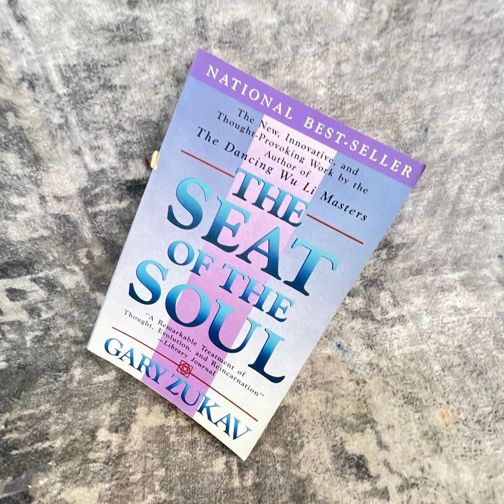 The Seat of the Soul Gary Zukav Evolution Karma Intuition